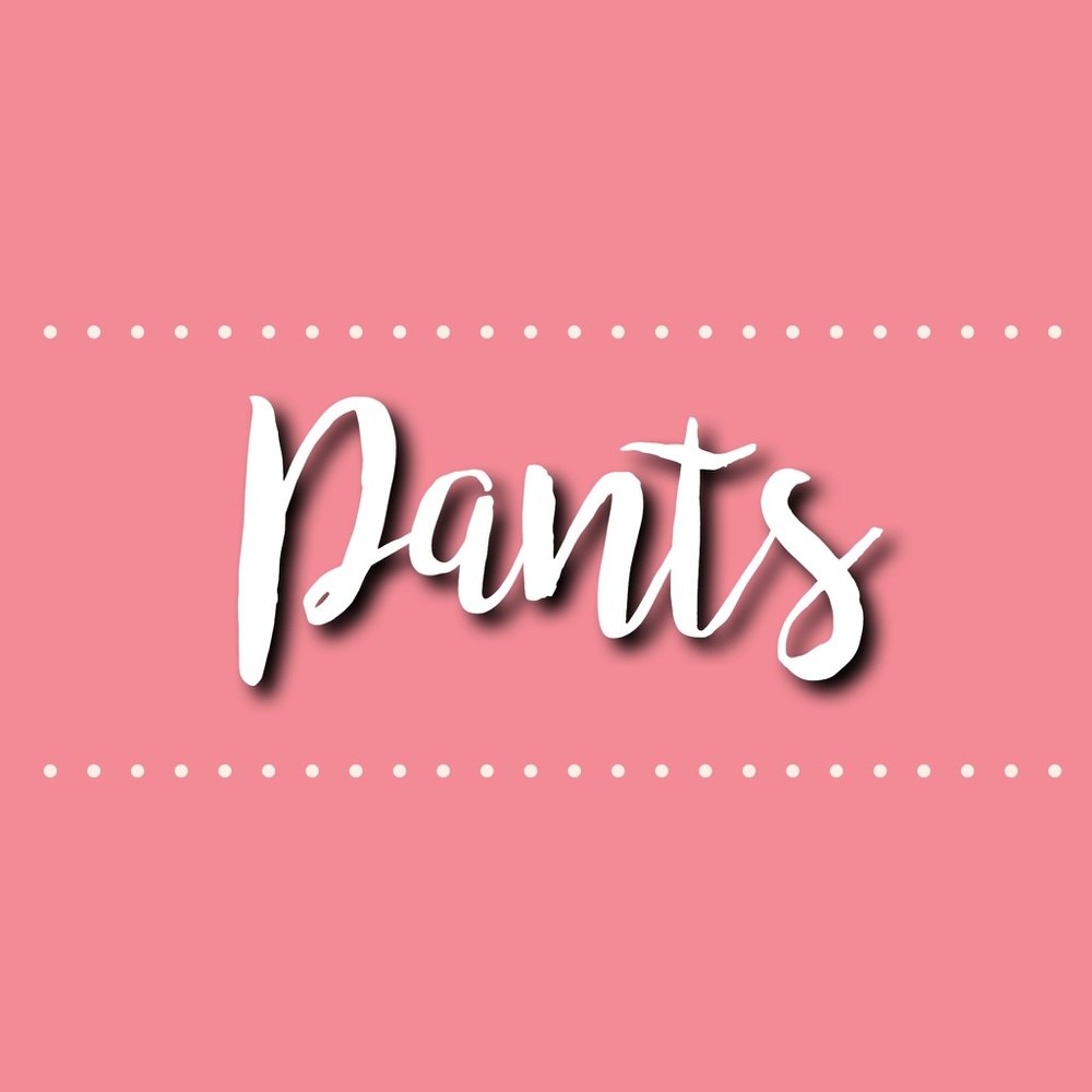 Pants Below This Post!